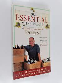 The Essential Wine Book - An Indispensible Guide to the Wines of the World
