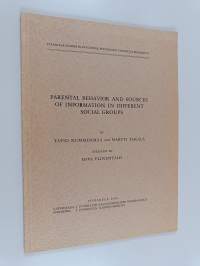 Parental behavior and sources of information in different social groups