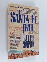 The Santa Fe Trail