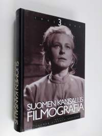 Suomen kansallisfilmografia 3 : vuosien 1942-1947 suomalaiset kokoillan elokuvat