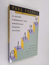 Class : a guide through the American status system