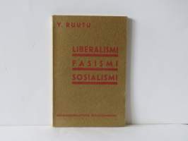 Liberalismi, fasismi, sosialismi