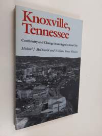 Knoxville, Tennessee - Continuity and Change in an Appalachian City