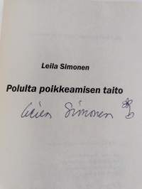 Polulta poikkeamisen taito (signeerattu)
