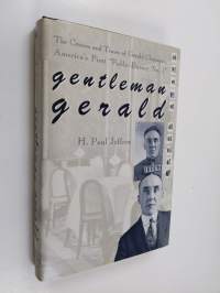 Gentleman Gerald - The Crimes and Times of Gerald Chapman, America&#039;s First &quot;public Enemy No. 1&quot;