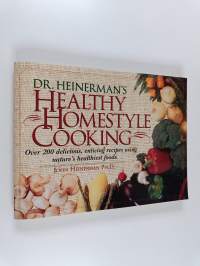 Dr. Heinerman&#039;s Healthy Homestyle Cooking