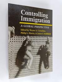 Controlling immigration : a global perspective