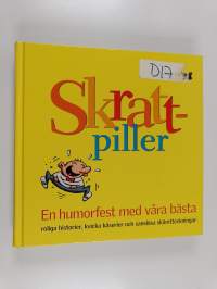 Skraftpiller : En humorfest med våra bästa - roliga historier, kvicka kåserier och sanslösa skämtteckningar