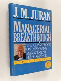 Managerial breaktrough : the classic book on improving management performance