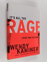 It&#039;s All The Rage - Crime And Culture