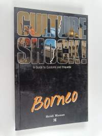 Culture Shock! Borneo