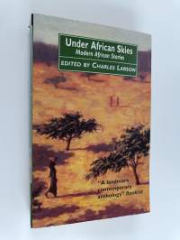 Under African skies : modern African stories