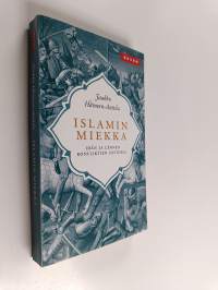 Islamin miekka : idän ja lännen konfliktien historia