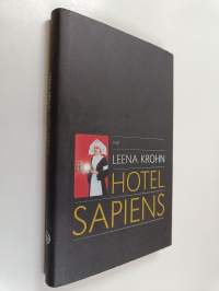 Hotel Sapiens ja muita irrationaalisia kertomuksia