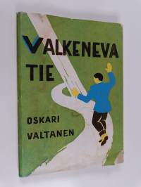 Valkeneva tie