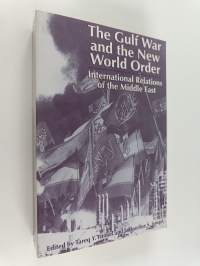 The Gulf War and the new world order : international relations of the Middle East