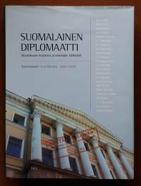 Suomalainen diplomaatti - Muotokuvia muistista ja arkistojen kätköistä. (Suomen historia, muistelmat, diplomaatit, pienoiselämäkerrat)