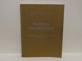 Pappeja Talonpoikia - Historiallisia kertomuksia Pohjois-Pohjanmaalta Saloisten pitäjästä