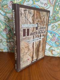 Kärkitaistelija Eino Hartikka : Syväri, Tali-Ihantala, Tornio, Olostunturi, Muonio (signeerattu)