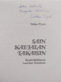 Sain Karjalan takaisin : kesämökkiläisenä Laatokan Karjalassa (signeerattu)