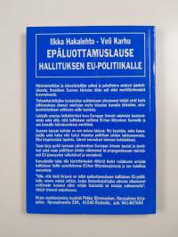 Epäluottamuslause hallituksen EU-politiikalle : raportti Suomen EU-jäsenyyden kohtalokkaista seurauksista