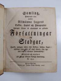 Samling, hwaruti äro under Allmänna Lagens Balkar (1807), Capitel och Paragrapher uptagne sådane til efterlefnad nu gällande Författningar och Stadgar - Mit Register