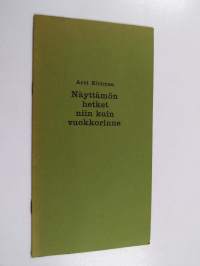 Näyttämön hetket niin kuin vuokkorinne : prologi Suomen Kansallisteatterin juhlanäytännössä 2.3.1963, jolloin esitettiin Molière: Porvari aatelismiehenä (signeer...