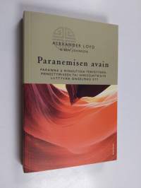 Paranemisen avain : paranna 6 minuutissa terveyteen, menestymiseen tai ihmissuhteisiin liittyvän ongelmasi syy