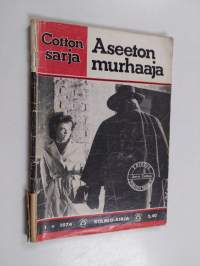 Cottonsarja 1/1974 : Aseeton murhaaja
