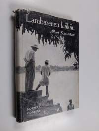 Lambarenen lääkäri : Albert Schweizer