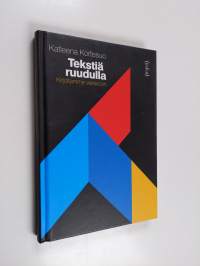 Tekstiä ruudulla : kirjoitamme verkkoon
