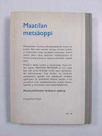 Maatilan metsäoppi (signeerattu, tekijän omiste)