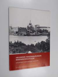 Helsingin kantakaupungin rakennuskulttuuri : Katajanokan kaupunginosan inventointi
