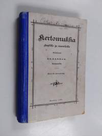 Kertomuksia lapsille ja nuorisolle, kirj. L. S., A. L. O. E. ... [et al.] 1-3 vihko