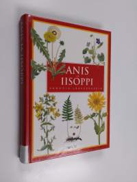 Anis ja iisoppi : vanhoja lääkekasveja