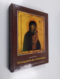 Die Ikonographie der Gottesmutter in der Russischen Orthodoxen Kirche : Versuch einer Systematisierung