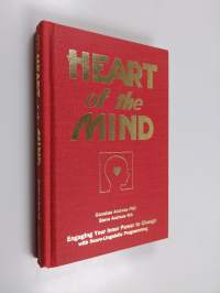 Heart of the mind : engaging your inner power to change with neuro-linguistic programming