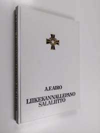 Liikekannallepano : Salaliitto