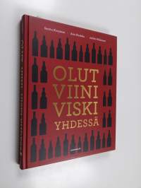 Olut, viini, viski yhdessä