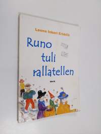 Runo tuli rallatellen