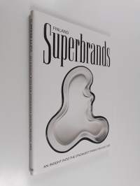 Superbrands Finland : an insight into the strongest Finnish brands 2005