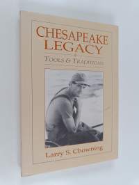 Chesapeake Legacy - Tools and Traditions