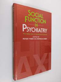 Social function in psychiatry : the hidden axis of classification exposed