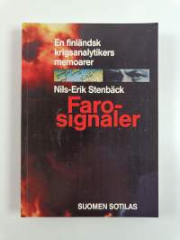 Farosignaler : en finlädsk krigsanalytikers memoarer