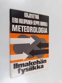 Meteorologia : ilmakehän fysiikka : lukion erikoiskurssi