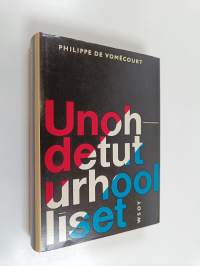Unohdetut urhoolliset : kertomus Ranskan vastarintaliikkeestä vuosina 1940-1945