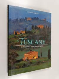 Tuscany - Landscape of Art and Beauty