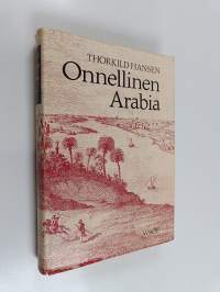 Onnellinen Arabia : tanskalainen retkikunta 1761-67