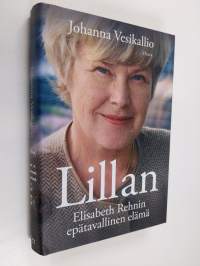 Lillan : Elisabeth Rehnin epätavallinen elämä