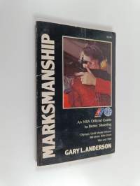 Marksmanship - An NRA official guide to better shooting